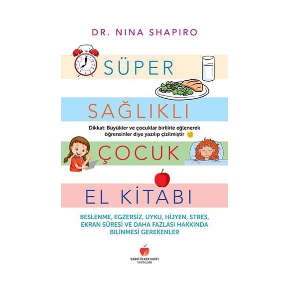 Süper Sağlıklı Çocuk El Kitabı - Yetişkinler İçin