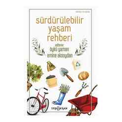 Yeni İnsan Yayınları - Sürdürülebilir Yaşam Rehberi