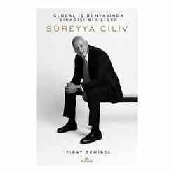 Süreyya Ciliv: Global İş Dünyasında Sıradışı Bir Lider - Thumbnail