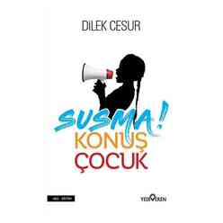 Yediveren Yayınları - Susma! Konuş Çocuk