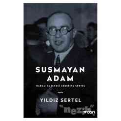 Susmayan Adam - Babam Gazeteci Zekeriya Sertel - Thumbnail
