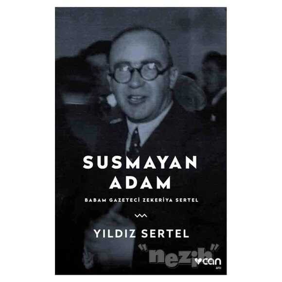 Susmayan Adam - Babam Gazeteci Zekeriya Sertel