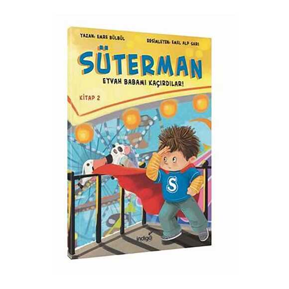Süterman 2. Kitap - Eyvah Babamı Kaçırdılar