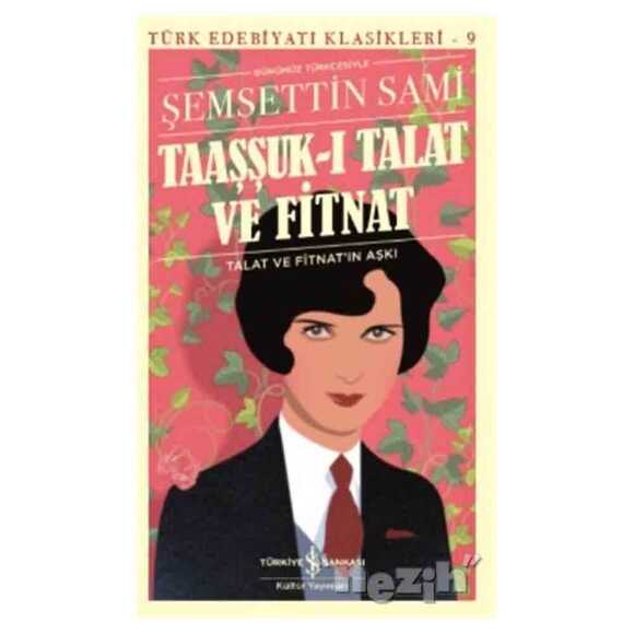 Taaşşuk-ı Talat ve Fitnat (Günümüz Türkçesi)