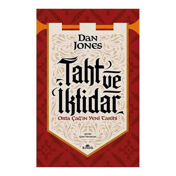 Taht ve İktidar - Orta Çağ’ın Yeni Tarihi