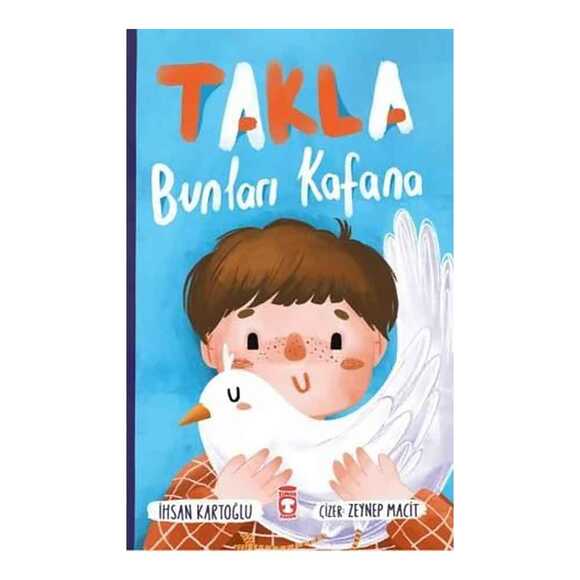 Takla Bunları Kafana