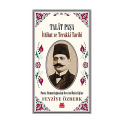 Talat Paşa - İttihat ve Terakki Tarihi - Thumbnail