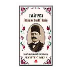 Talat Paşa - İttihat ve Terakki Tarihi - Thumbnail