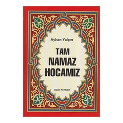 Çelik Yayınevi - TAM NAMAZ HOCASI