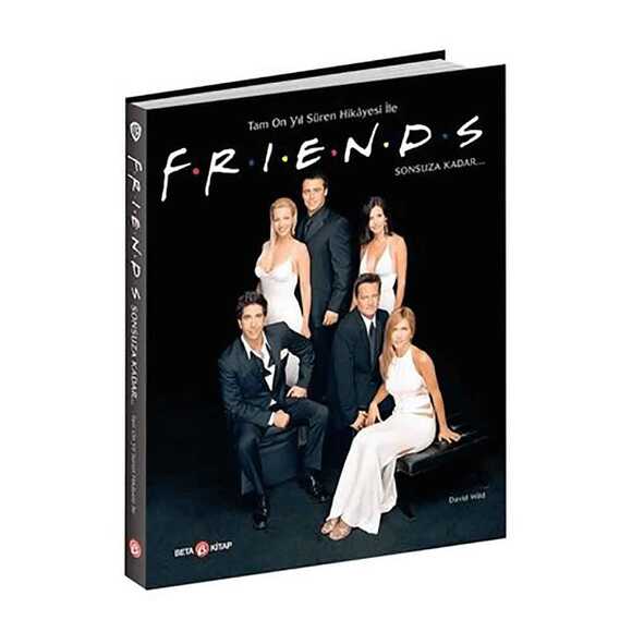 Tam On Yıl Süren Hikayesi ile FRIENDS Sonsuza Kadar
