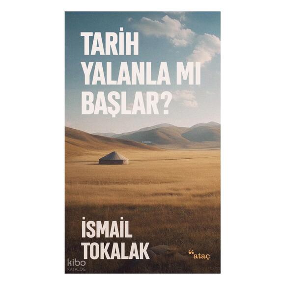 Tarih Yalanla Mı Başlar?
