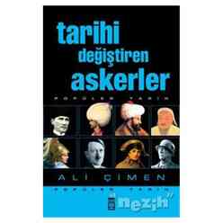 Timaş - Tarihi Değiştiren Askerler