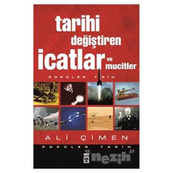 Tarihi Değiştiren İcatlar ve Mucitler