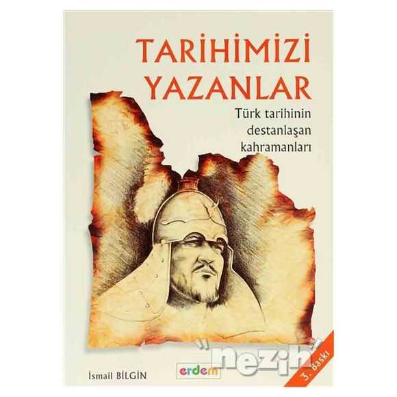 Tarihimizi Yazanlar