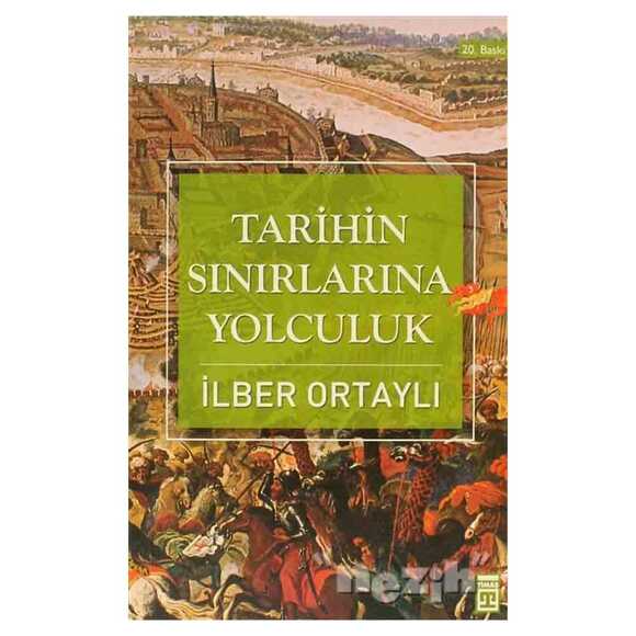 Tarihin Sınırlarına Yolculuk