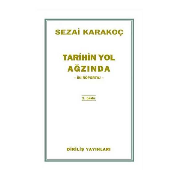 Tarihin Yol Ağzından İki Röportaj 