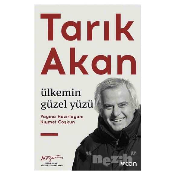 Tarık Akan: Ülkemin Güzel Yüzü