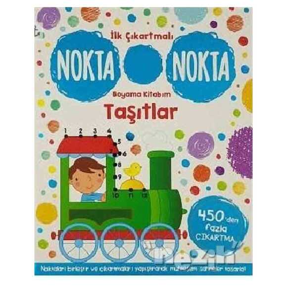 Taşıtlar - İlk Çıkartmalı Nokta Nokta Boyama Kitabım