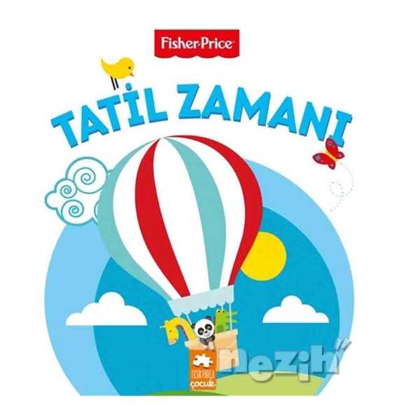 Tatil Zamanı - Fisher Price