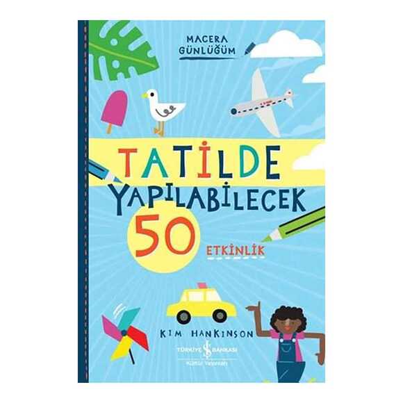 Tatilde Yapılabilecek 50 Etkinlik