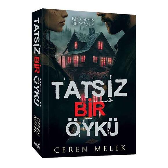 Tatsız Bir Öykü - Bir Varmış Bir Yokmuş