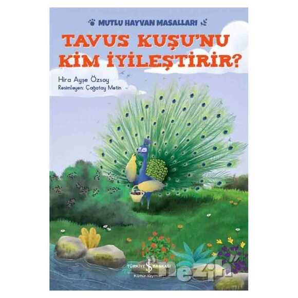 Tavus Kuşu’nu Kim İyileştirir?