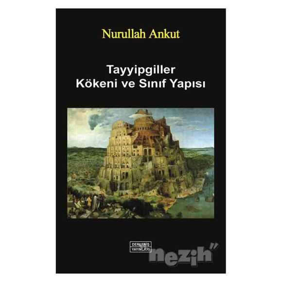 Tayyipgiller Kökeni ve Sınıf Yapısı