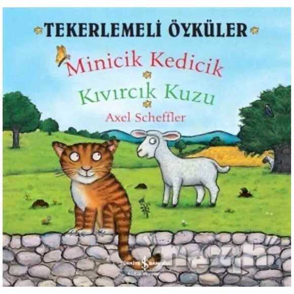 Tekerlemeli Öyküler : Minicik Kedicik - Kıvırcık Kuzu