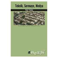 Teknik, Sermaye, Medya - Thumbnail