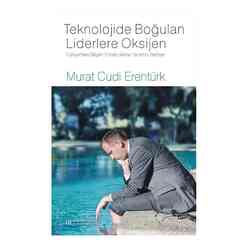 Akılçelen Kitaplar - Teknolojide Boğulan Liderlere Oksijen