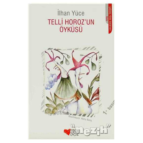 Telli Horoz’un Öyküsü