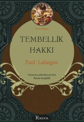 Koridor Yayıncılık - Tembellik Hakkı - Bez Ciltli
