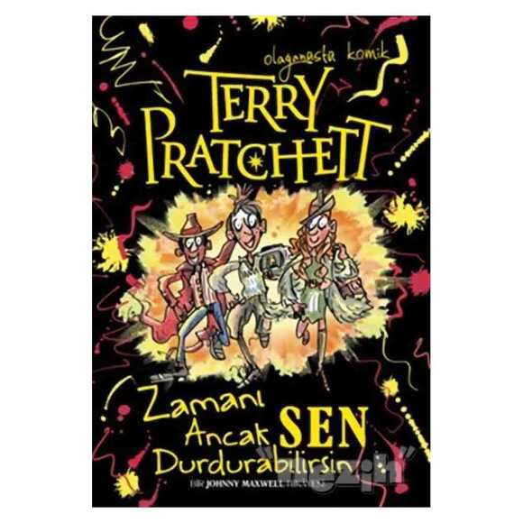 Terry Pratchett - Zamanı Ancak Sen Durdurabilirsin