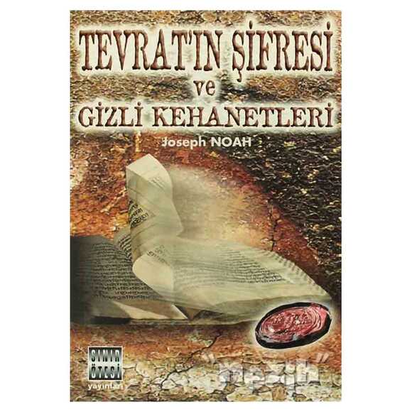 Tevrat’ın Şifresi ve Gizli Kehanetleri