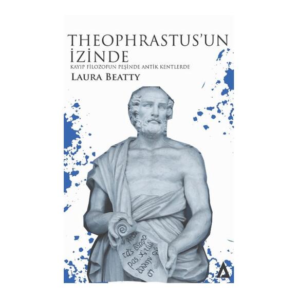 Theophrastus’Un İzinde