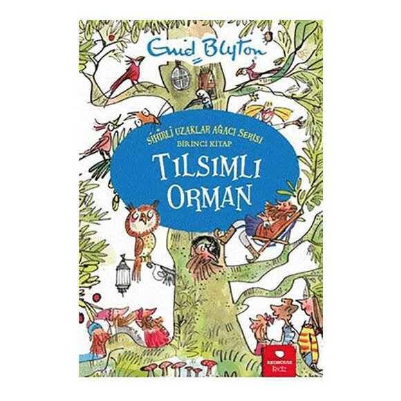 Tılsımlı Orman - Sihirli Uzaklar Ağacı Serisi
