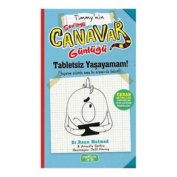 Timmy’nin Sevimli Canavar Günlüğü - Tabletsiz Yaşayamam!