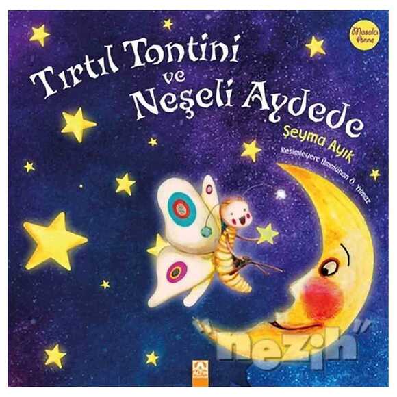Tırtıl Tontini ve Neşeli Aydede