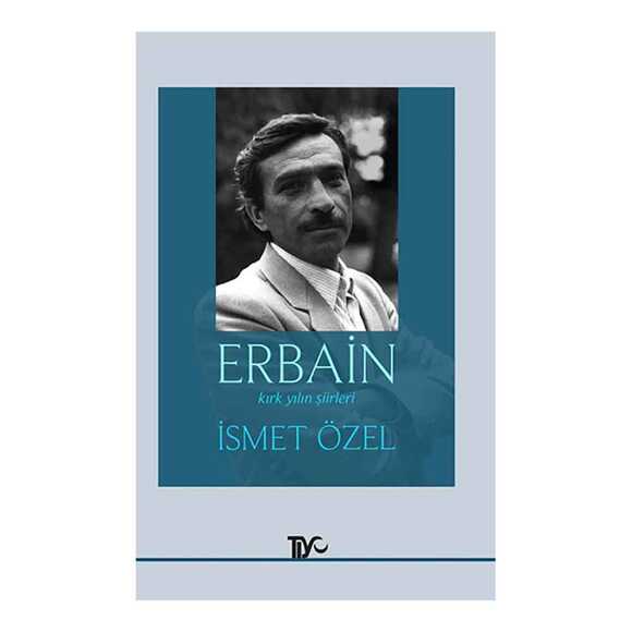 Tiyo Erbain İsmet Özel