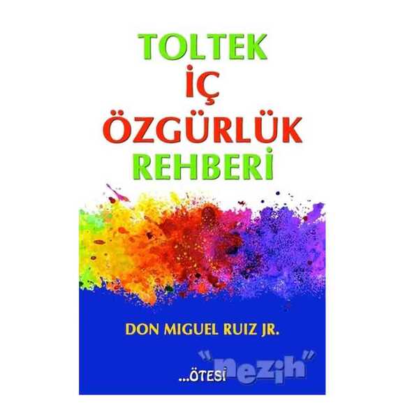 Toltek İç Özgürlük Rehberi