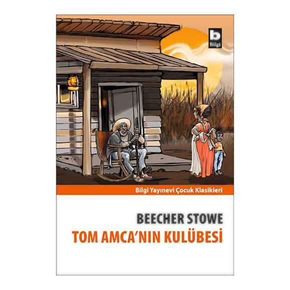 Tom Amca’nın Kulübesi (Çocuk Klasi