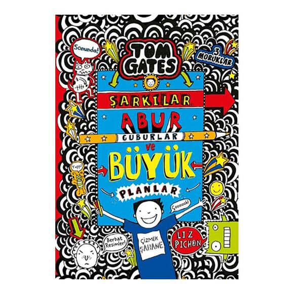 Tom Gates - Şarkılar Abur Cuburlar ve Büyük Planlar