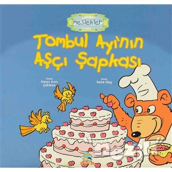 Tombul Ayı’nın Aşçı Şapkası