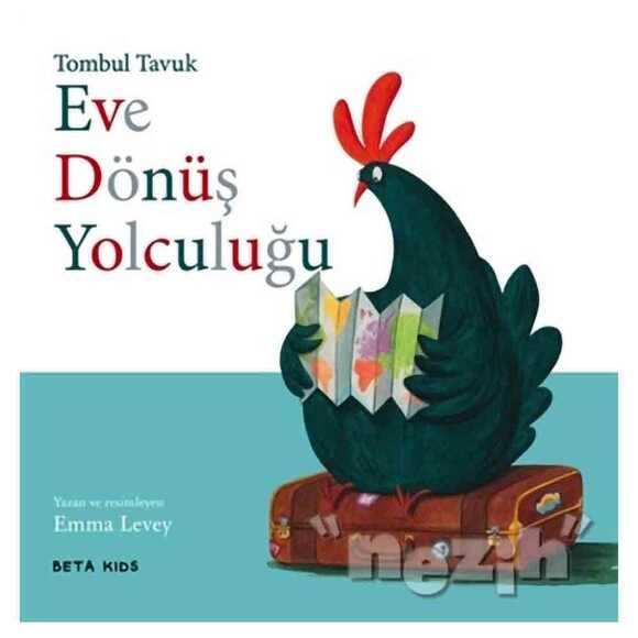 Tombul Tavuk - Eve Dönüş Yolculuğu