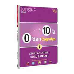 Tonguç Yayınları - Tonguç 10. Sınıf 0’dan 10’a Coğrafya Konu Anlatımlı Soru Bankası