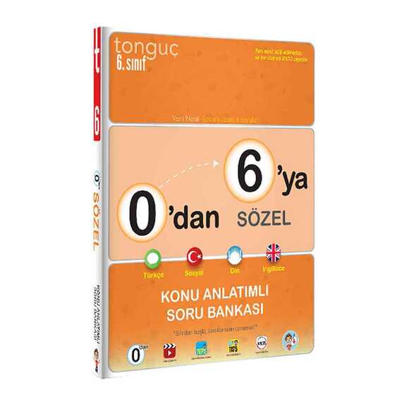 Tonguç 6. Sınıf 0’dan 6’ya Sözel Konu Anlatımlı Soru Bankası 368814
