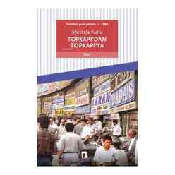 Dergah Yayınları - Topkapı’dan Topkapı’ya - İstanbul Gezi Yazıları 1 1986