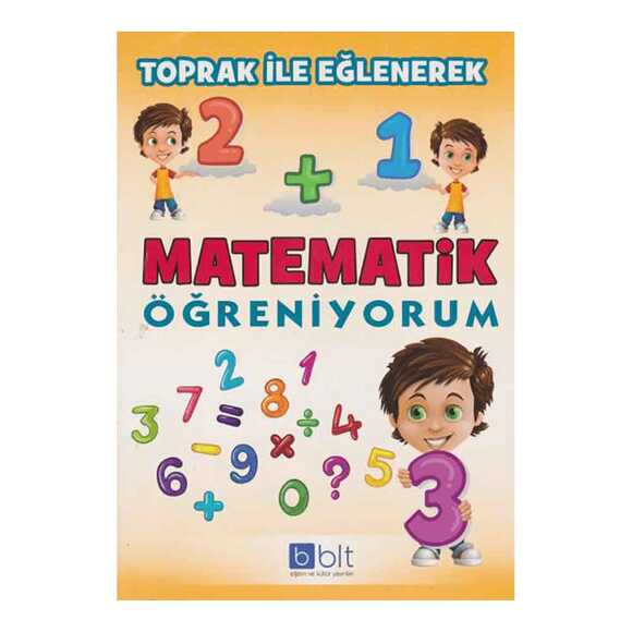 Toprak İle Eğlenerek - Matematik Öğreniyorum