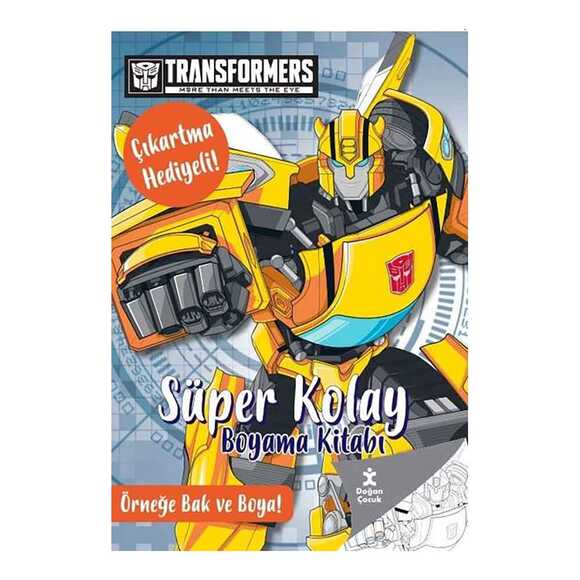 Transformers - Süper Kolay Boyama Kitabı - Çıkartma Hediyeli! Örneğe Bak ve Boya!
