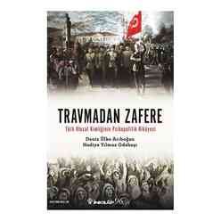 Travmadan Zafere - Türk Ulusal Kimliğinin Psikopolitik Hikayesi - Thumbnail